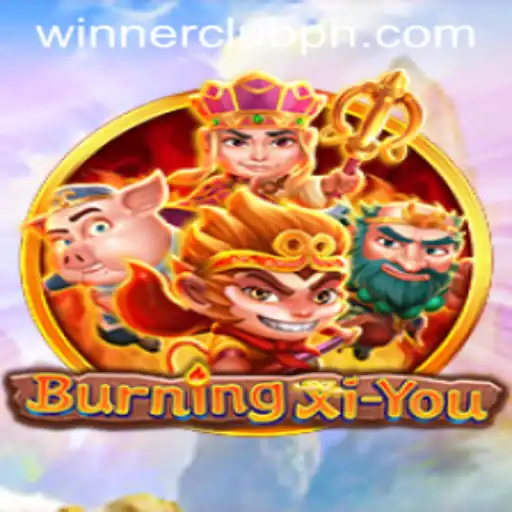 Exploring the Fiery Adventure of BurningXiYou and the WINNERCLUB Experience